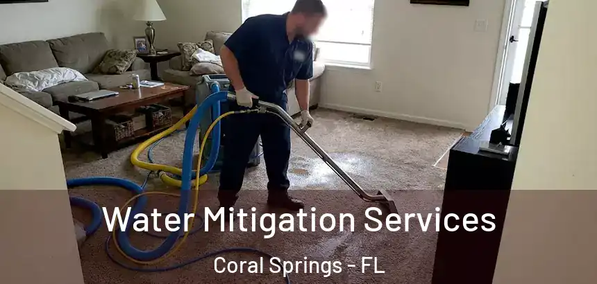  Water Mitigation Services Coral Springs - FL
